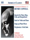 COWELL: Quartet / Violin Suite / Songs / Piano Pieces / Polyphonica / Irish Suite@
